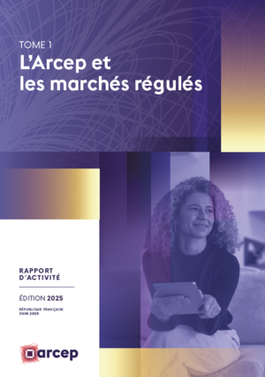 Rapport annuel de l'Arcep - édition 2025 - la couverture du tome 1 Rapport annuel de l'Arcep - édition 2025 - la couverture du tome 1